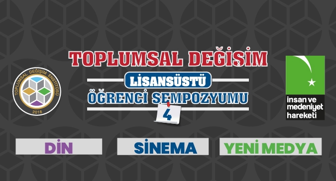 Toplumsal Değişim Lisansüstü Öğrenci Sempozyumu-4 Gerçekleştirildi