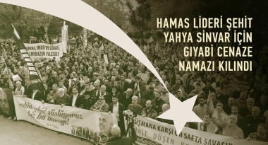 Hamas Lideri Şehit Yahya Sinvar İçin Gıyabi Cenaze Namazı Kılındı