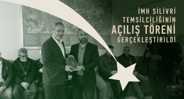 İMH Silivri Temsilciliğinin Açılış Töreni Gerçekleştirildi